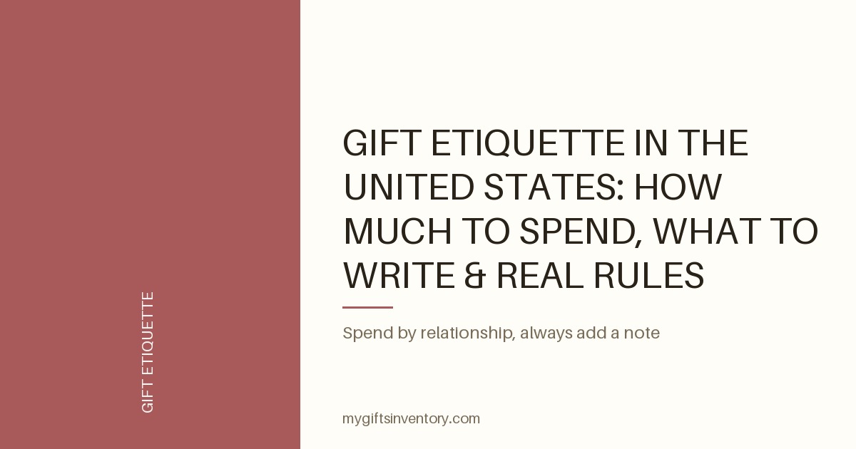 Gift Etiquette in the United States: How Much to Spend, What to Write & Real Rules