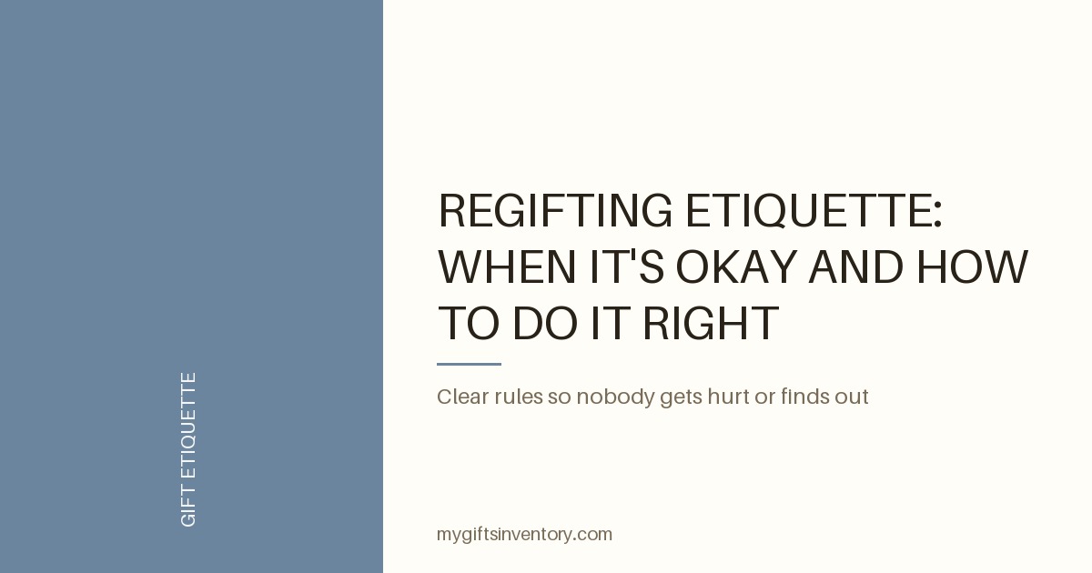 Regifting Etiquette: When It's Okay and How to Do It Right