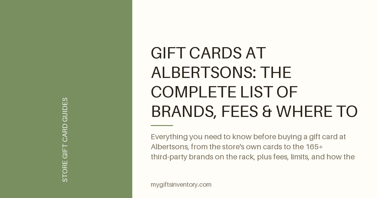 Gift Cards at Albertsons: The Complete List of Brands, Fees & Where to Buy (2026)