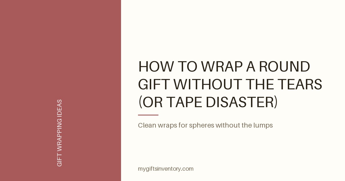 How to Wrap a Round Gift Without the Tears (or Tape Disaster)