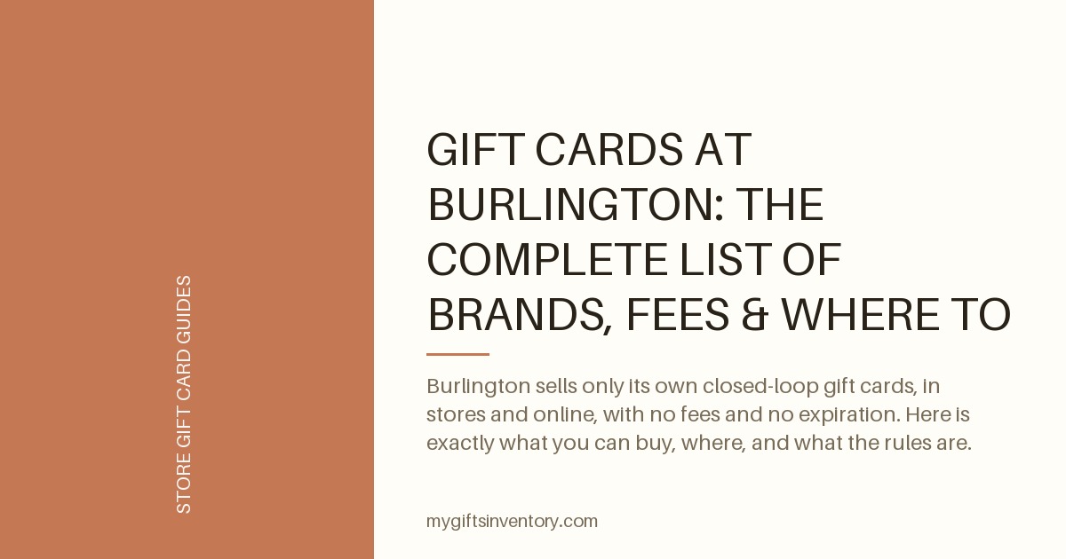 Gift Cards at Burlington: The Complete List of Brands, Fees & Where to Buy (2026)