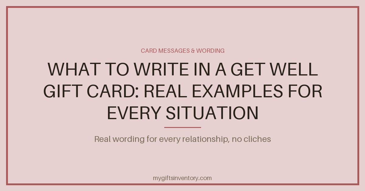 What to Write in a Get Well Gift Card: Real Examples for Every Situation