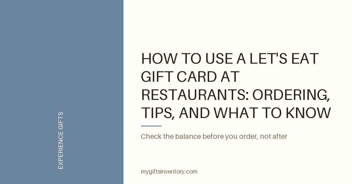How to Use a Let's Eat Gift Card at Restaurants: Ordering, Tips, and What to Know Before You Pay