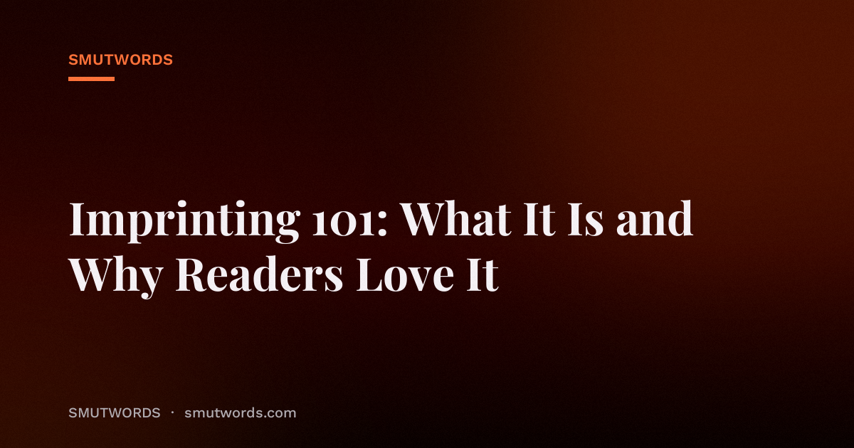 Imprinting 101: What It Is and Why Readers Love It