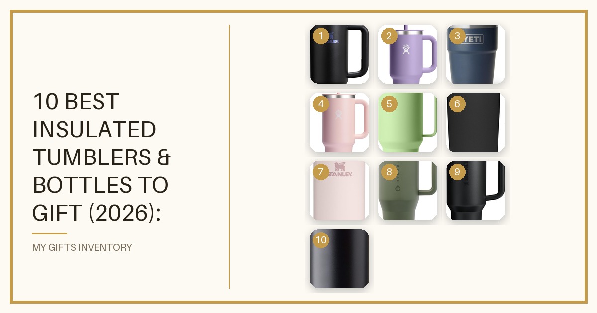 10 Best Insulated Tumblers & Bottles to Gift (2026): Stanley, YETI, Owala, Hydro Flask & More