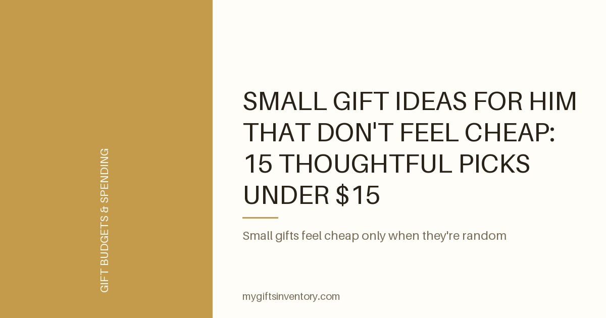 Small Gift Ideas for Him That Don't Feel Cheap: 15 Thoughtful Picks Under $15