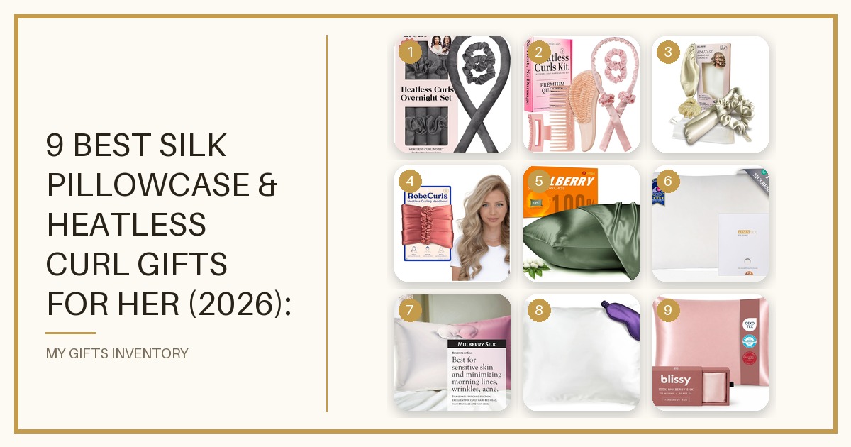 9 Best Silk Pillowcase & Heatless Curl Gifts for Her (2026): Overnight Beauty Picks