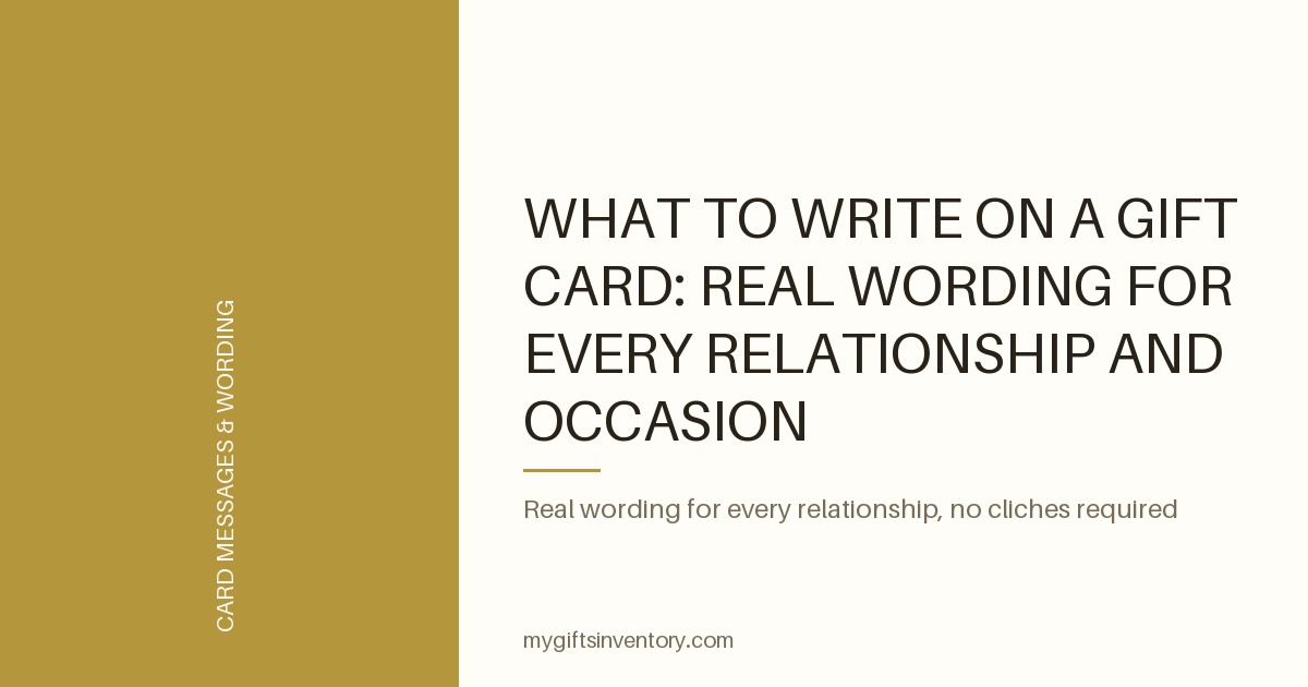 What to Write on a Gift Card: Real Wording for Every Relationship and Occasion