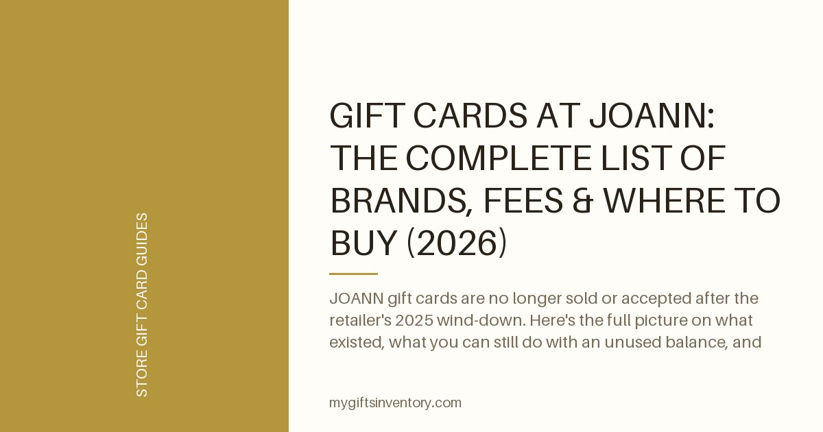 Gift Cards at JOANN: The Complete List of Brands, Fees & Where to Buy (2026)