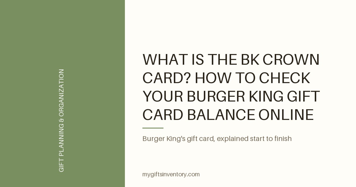 What Is the BK Crown Card? How to Check Your Burger King Gift Card Balance Online