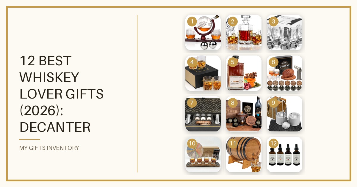 12 Best Whiskey Lover Gifts (2026): Decanter Sets, Glencairn Glasses, Smoker Kits & Bar Gear