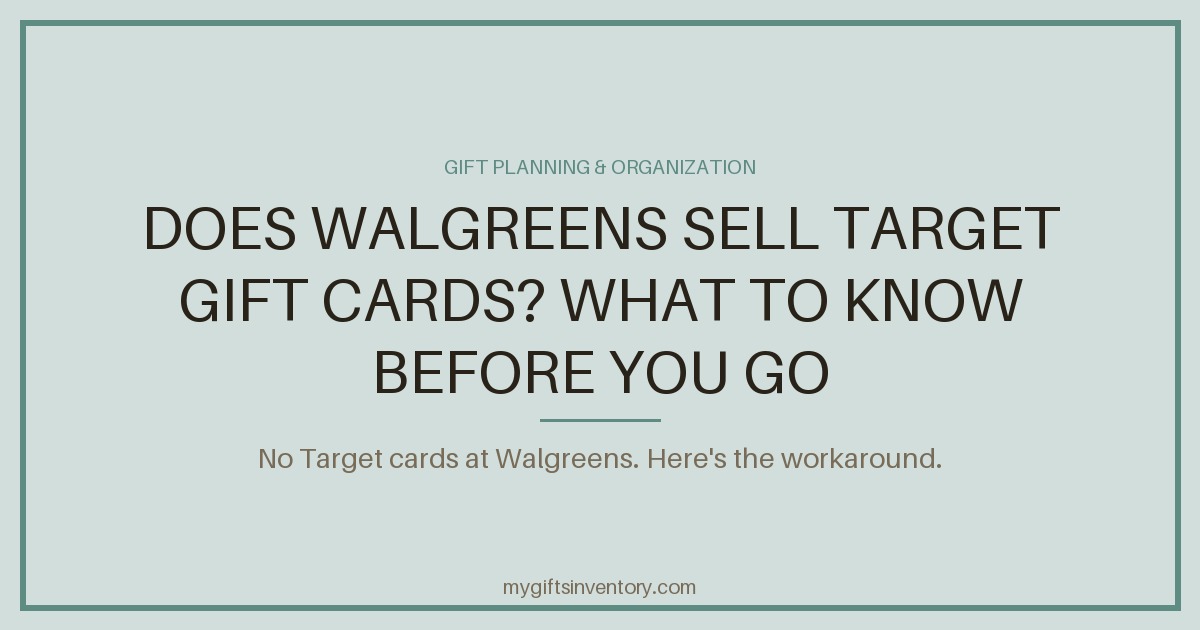 Does Walgreens Sell Target Gift Cards? What to Know Before You Go