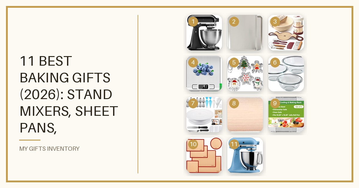 11 Best Baking Gifts (2026): Stand Mixers, Sheet Pans, Sourdough Kits & Christmas Cookie Tools