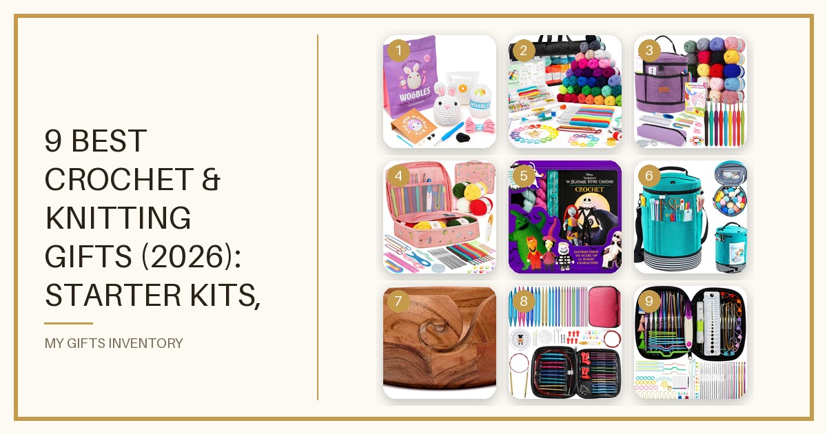 9 Best Crochet & Knitting Gifts (2026): Starter Kits, Yarn Totes, Hook Sets & Amigurumi Fun