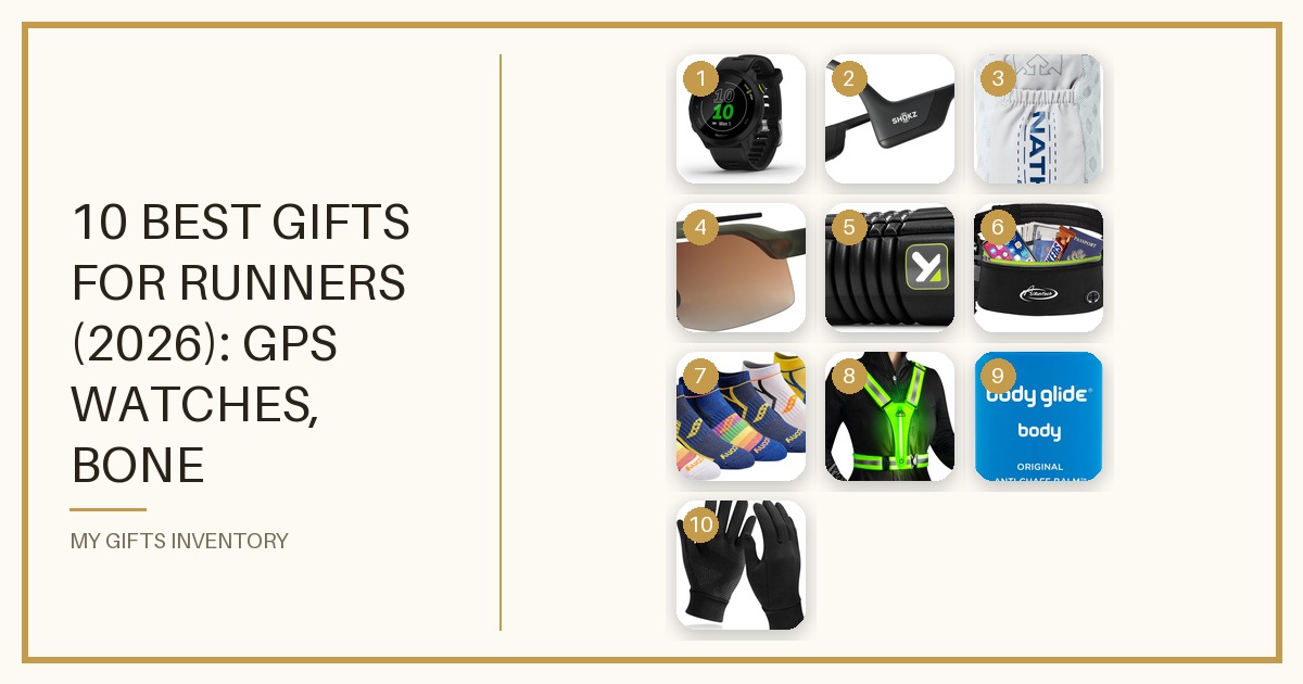 10 Best Gifts for Runners (2026): GPS Watches, Bone Conduction Headphones, Hydration Gear & Recovery Tools