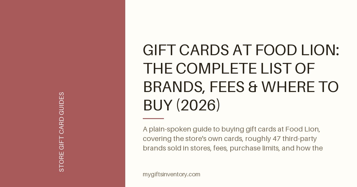 Gift Cards at Food Lion: The Complete List of Brands, Fees & Where to Buy (2026)
