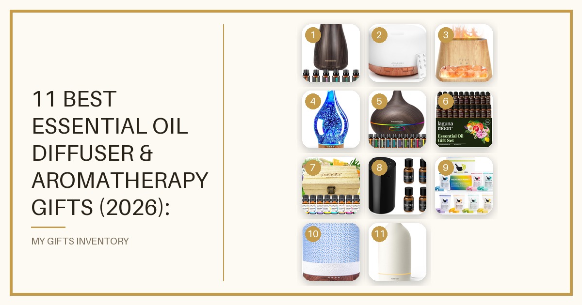 11 Best Essential Oil Diffuser & Aromatherapy Gifts (2026): Ultrasonic Diffusers, Oil Sets, Waterless Nebulizers & Shower Steamers