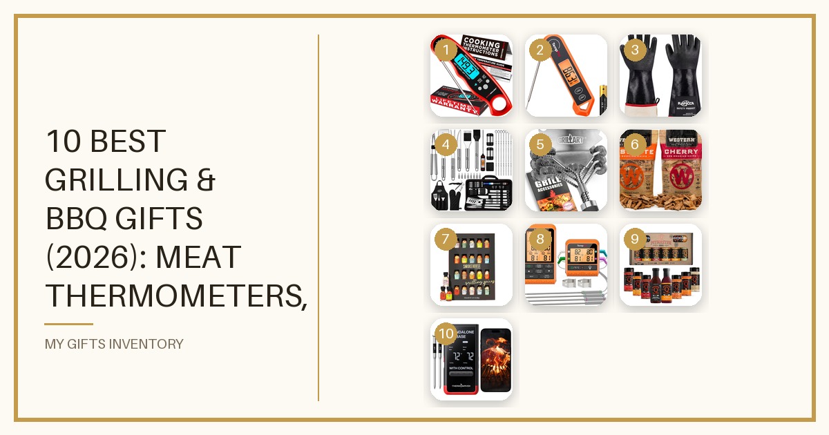 10 Best Grilling & BBQ Gifts (2026): Meat Thermometers, Rub Sets, Smoker Wood Chips & Grill Tools