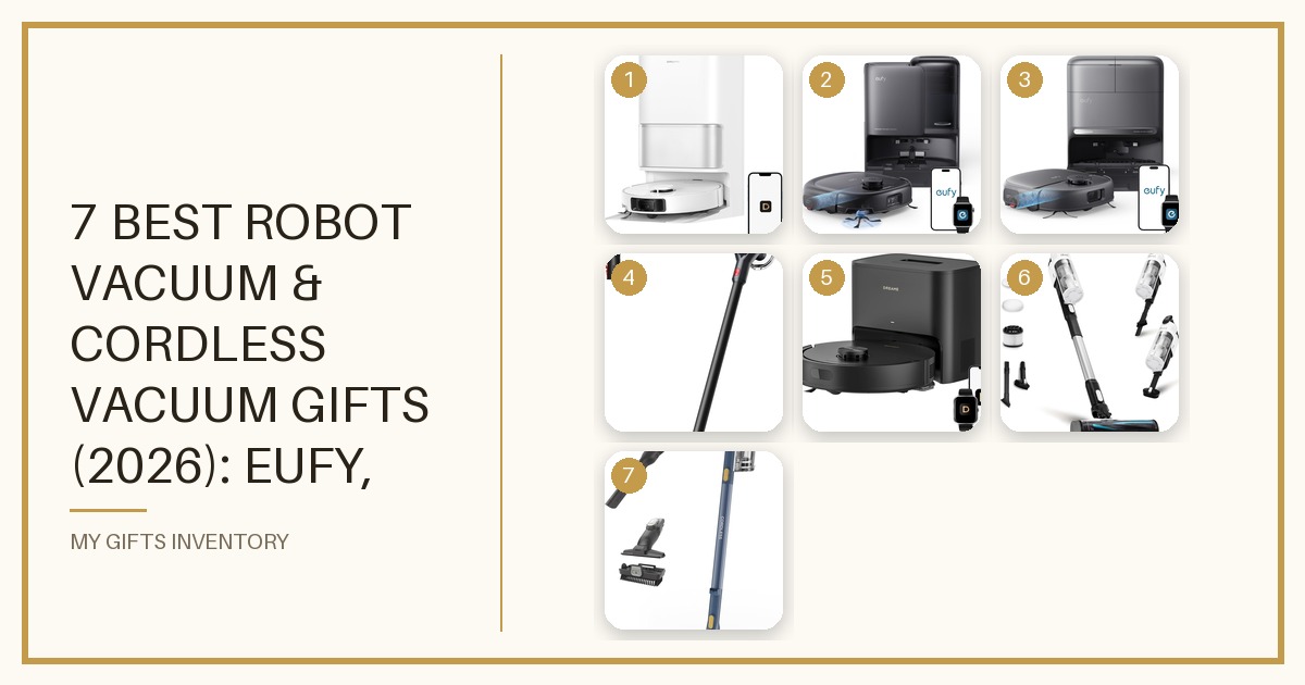 7 Best Robot Vacuum & Cordless Vacuum Gifts (2026): eufy, Dreame, Dyson V8, Levoit & Shark Picks for Pet Hair and Hard Floors