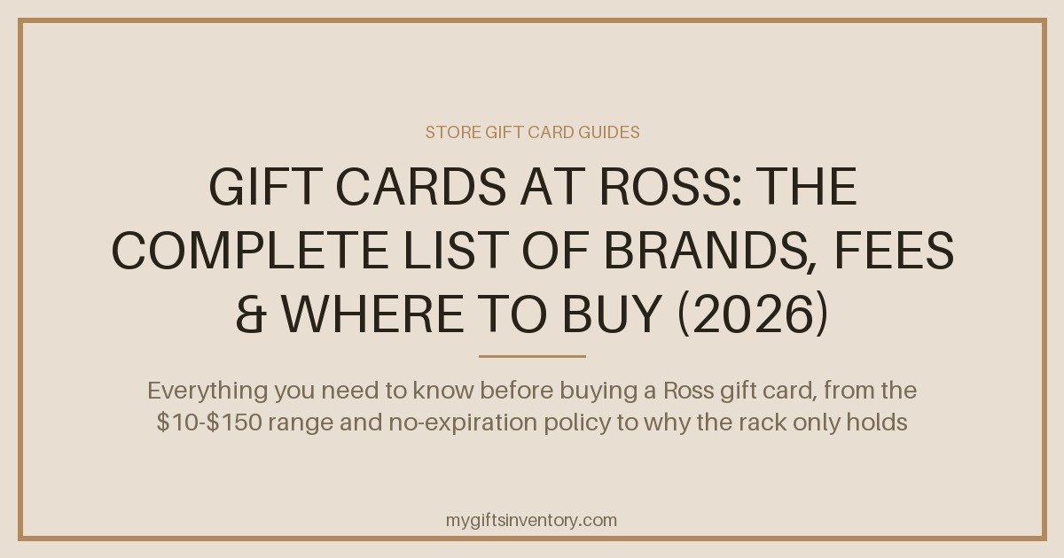 Gift Cards at Ross: The Complete List of Brands, Fees & Where to Buy (2026)
