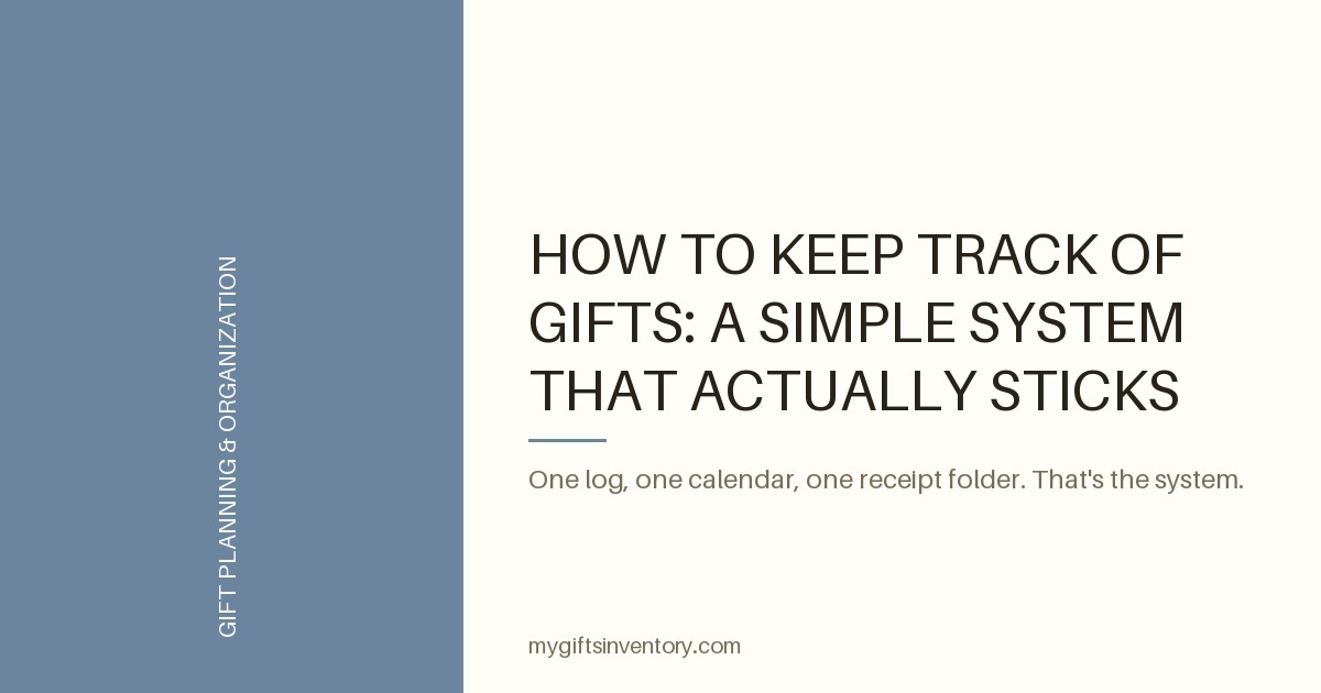How to Keep Track of Gifts: A Simple System That Actually Sticks