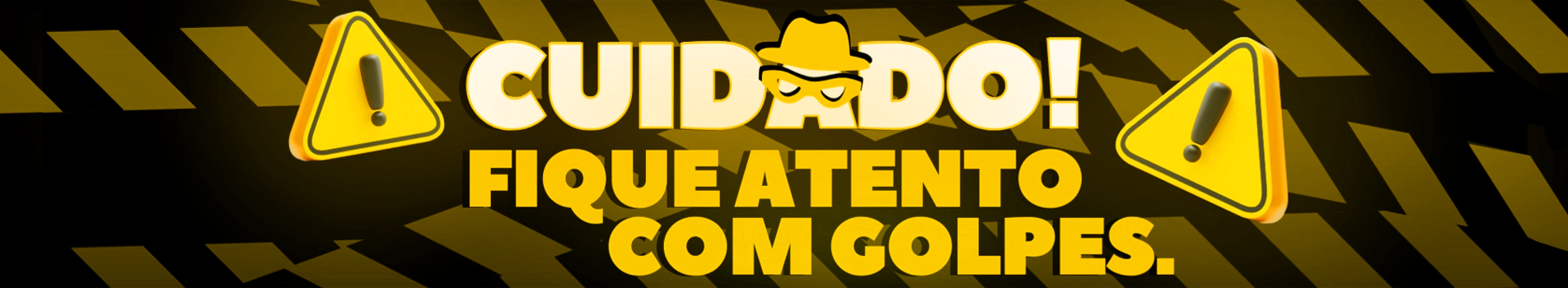 Banner CUIDADO COM GOLPES
