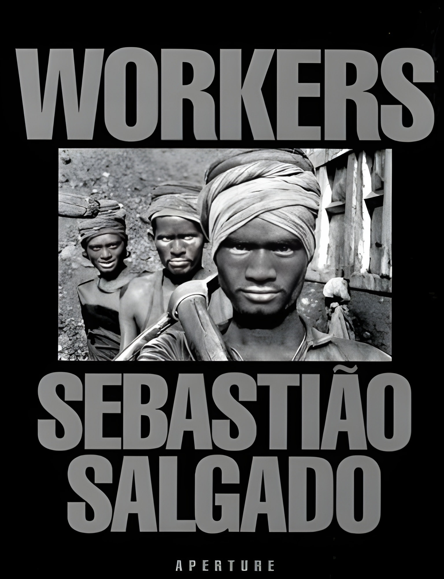 WORKERS SEBASTIÃO SALGADO APERTURE cover_image_9780893815257_4687