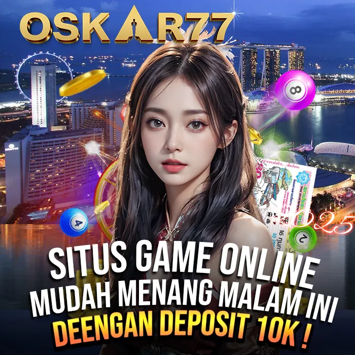OSKAR77 : Platform Game Online Mudah Menang Malam Ini Dengan Deposit 10K