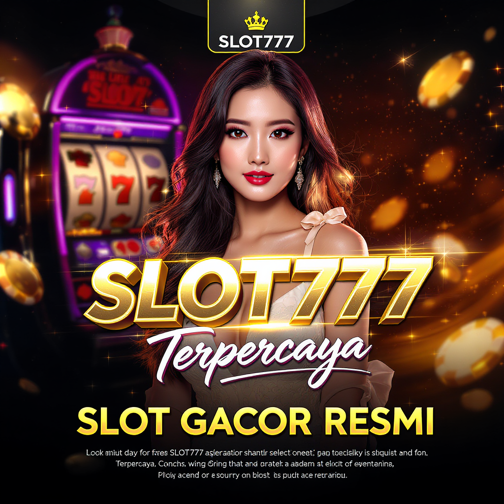 SLOT777 : Rasakan Sensasi Game Akun Gacor Penuh Hadiah yang Menggiurkan