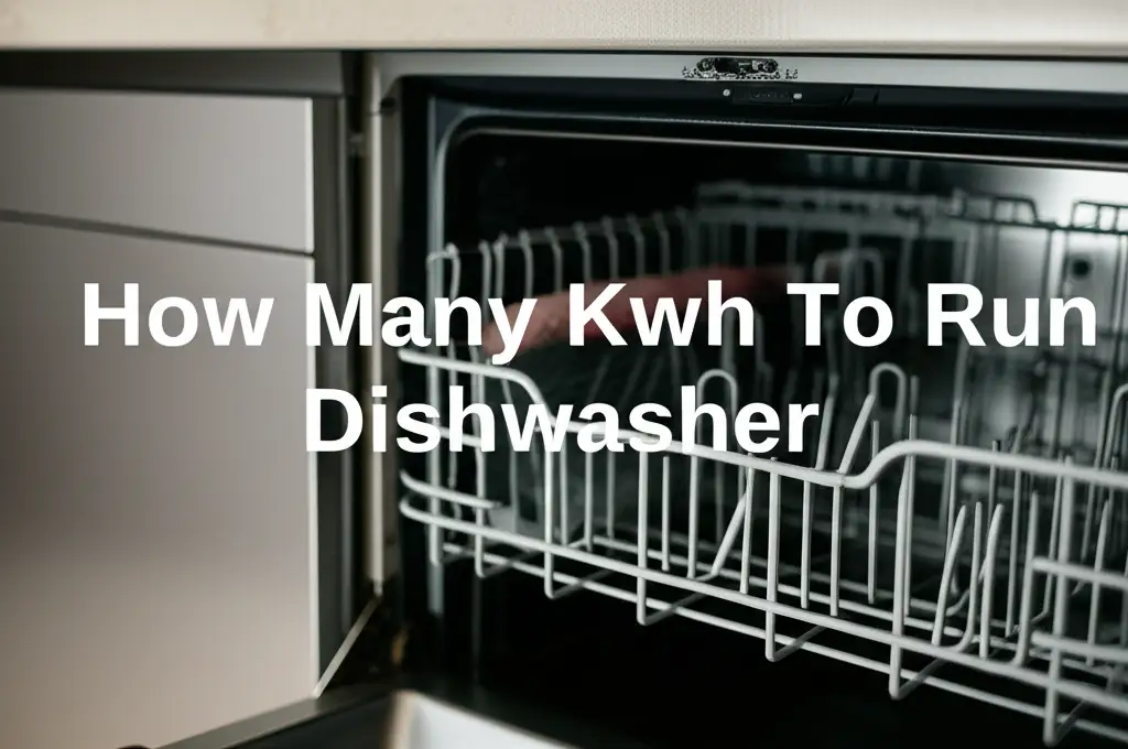 How Many Kwh To Run Dishwasher