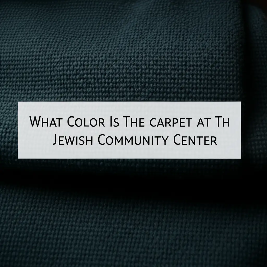 What Color Is The Carpet At Th Jewish Community Center