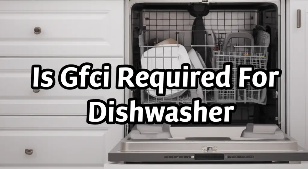 Is Gfci Required For Dishwasher