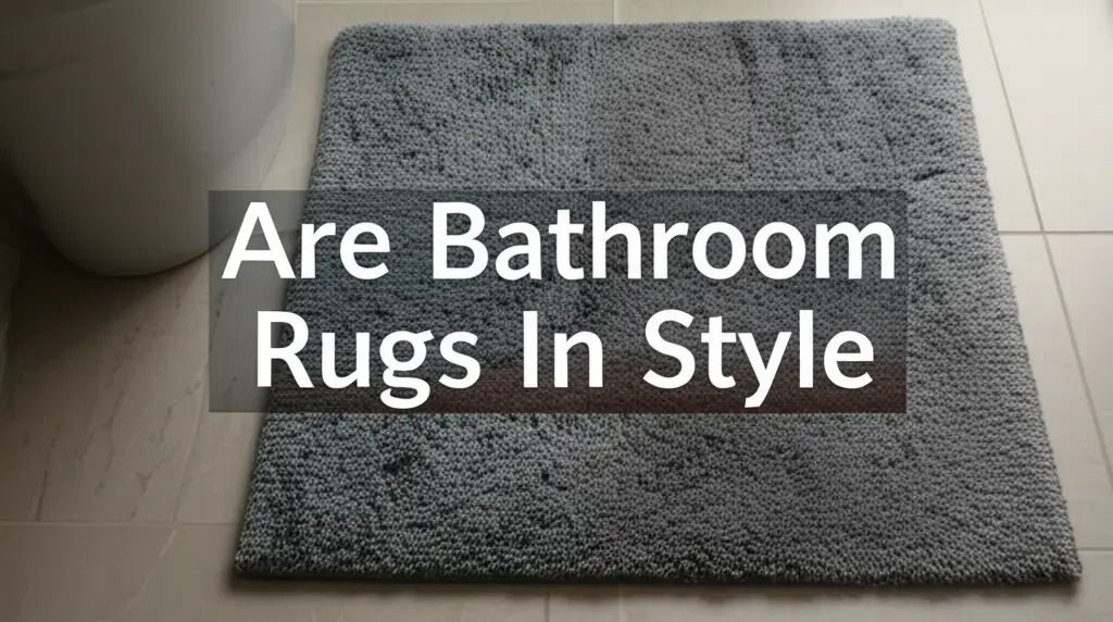 Are Bathroom Rugs In Style