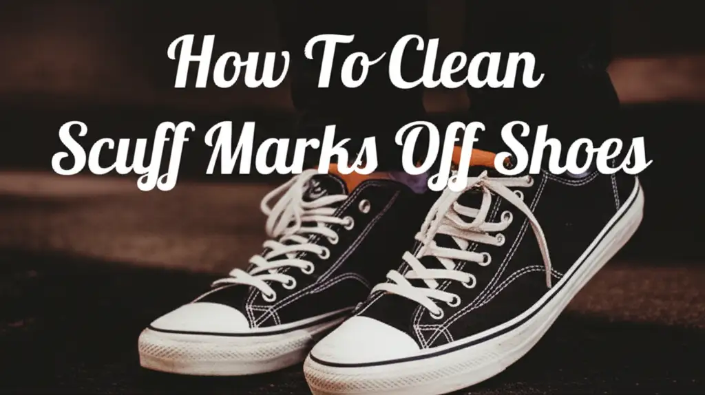 Learn how to clean scuff marks off shoes effectively for various materials. Restore your footwear with simple tools and proven methods.