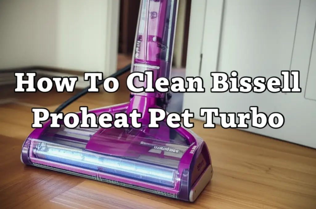 How To Clean Bissell Proheat Pet Turbo