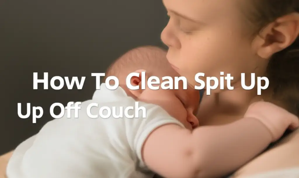 How To Clean Spit Up Off Couch