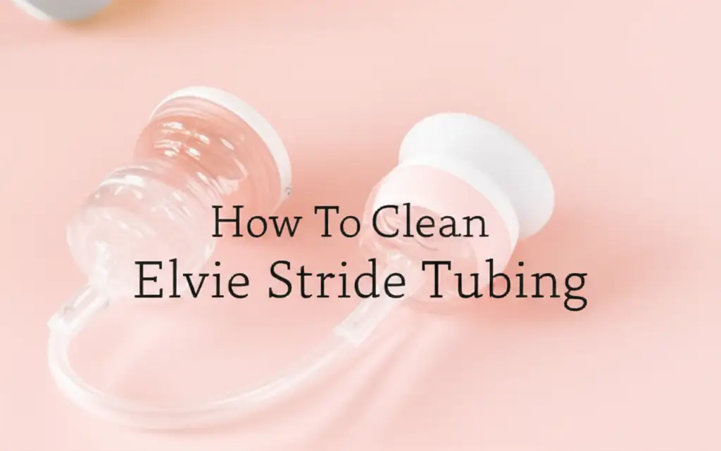 How To Clean Elvie Stride Tubing
