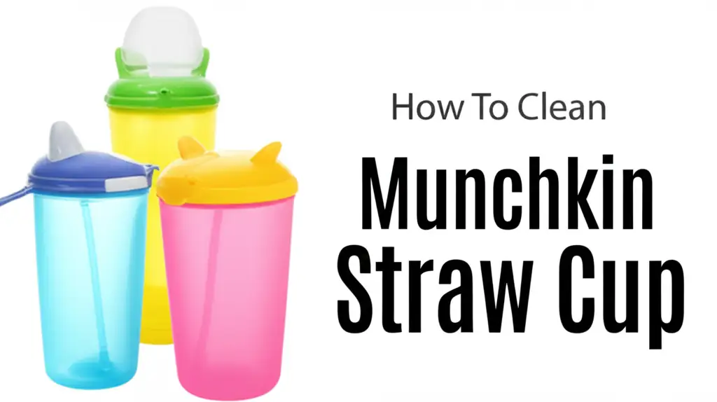 How To Clean Munchkin Straw Cup