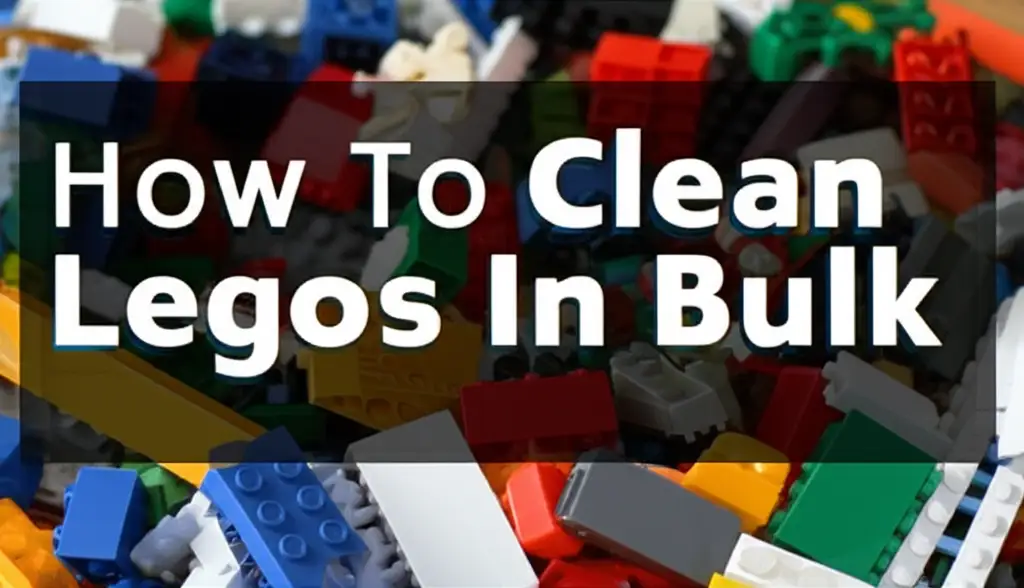 How To Clean Legos In Bulk