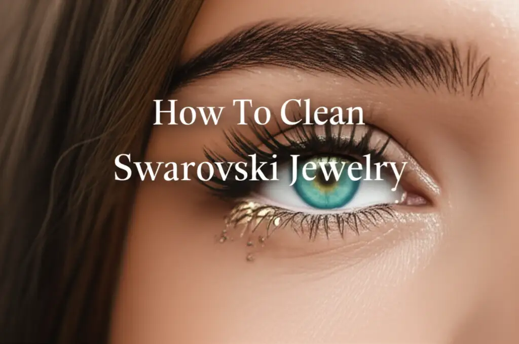 How To Clean Swarovski Jewelry