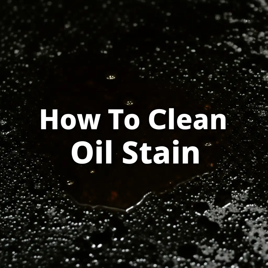 How To Clean Oil Stain