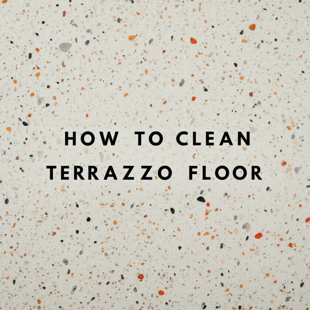 How To Clean Terrazzo Floor