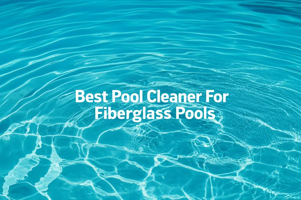 Searching for the ideal pool cleaner for fiberglass pools? We've tested the top models to find options that protect your pool's surface while delivering a sparkling clean. You can achieve a pristine pool with minimal effort.
