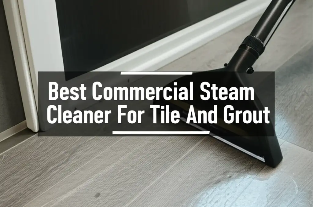 Discover the best commercial steam cleaner for tile and grout to enhance your experience. Find top solutions based on thorough testing and reviews.