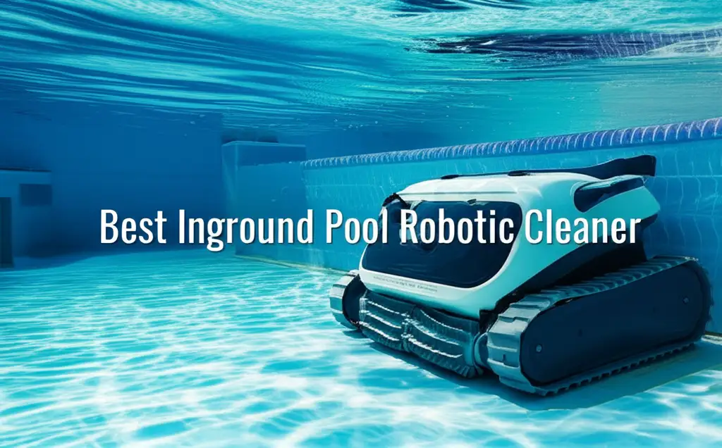 Tired of manually cleaning your pool? We tested dozens of models to find the best inground pool robotic cleaner for you. Enjoy a sparkling clean pool with less effort.