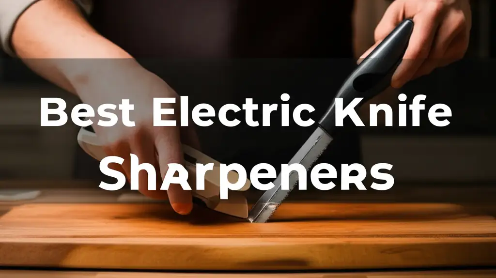 Tired of dull knives ruining your cooking? We tested dozens of the best electric knife sharpeners for performance, ease of use, and value.