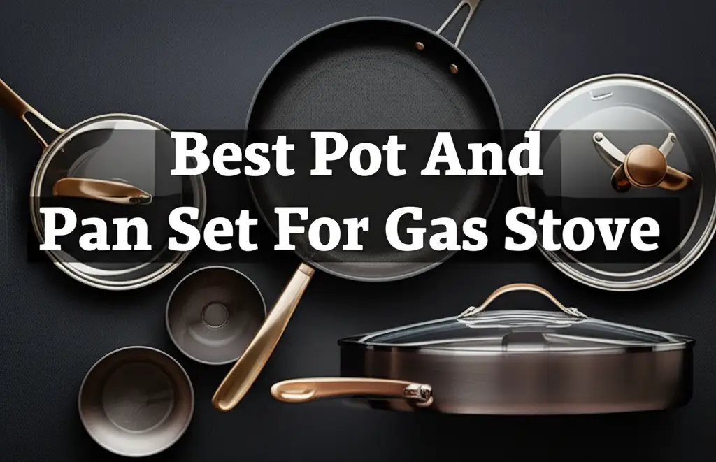 Tired of uneven cooking on your gas stove? We tested dozens of cookware sets to find the best pot and pan set for gas stove. Discover your perfect match now.
