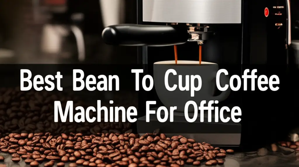 Tired of mediocre office coffee? We tested dozens of machines to find the best bean to cup coffee machine for office so you can enjoy barista-quality brews at work.