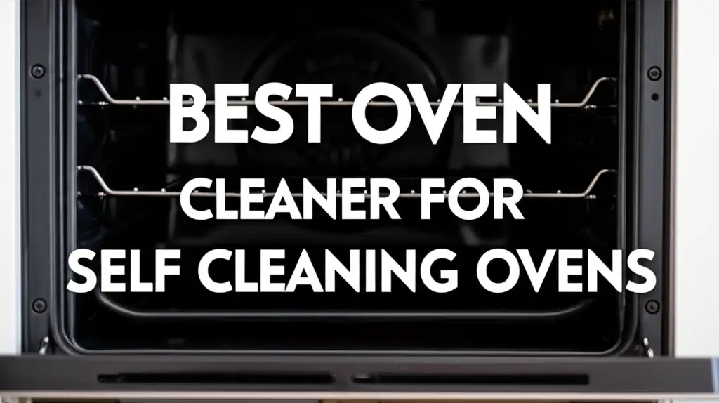 Tired of stubborn grease in your self-cleaning oven? We tested dozens of products to find the best oven cleaner for self cleaning ovens, so you can achieve a spotless shine with ease.