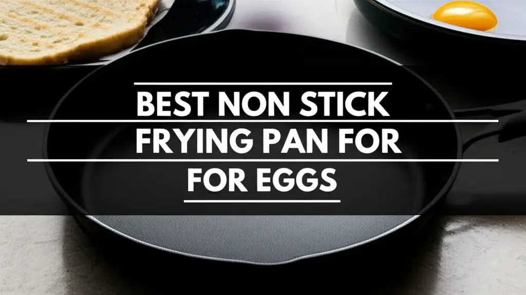 Tired of eggs sticking to your pan? We tested dozens of models to find the best non stick frying pan for eggs. Discover our top picks for perfect results every time.